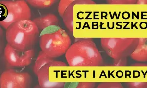 Czerwone jabłuszko, tekst i akordy. W tle mnóstwo soczystych jabłek.