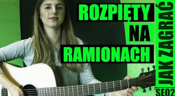 Opanuj Rozpięty na ramionach: Chwyty gitarowe, bicie i triki