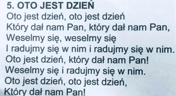 Tekst piosenki "Oto jest dzień", która mówi o radości i dziękczynieniu za dzień dany przez Pana.